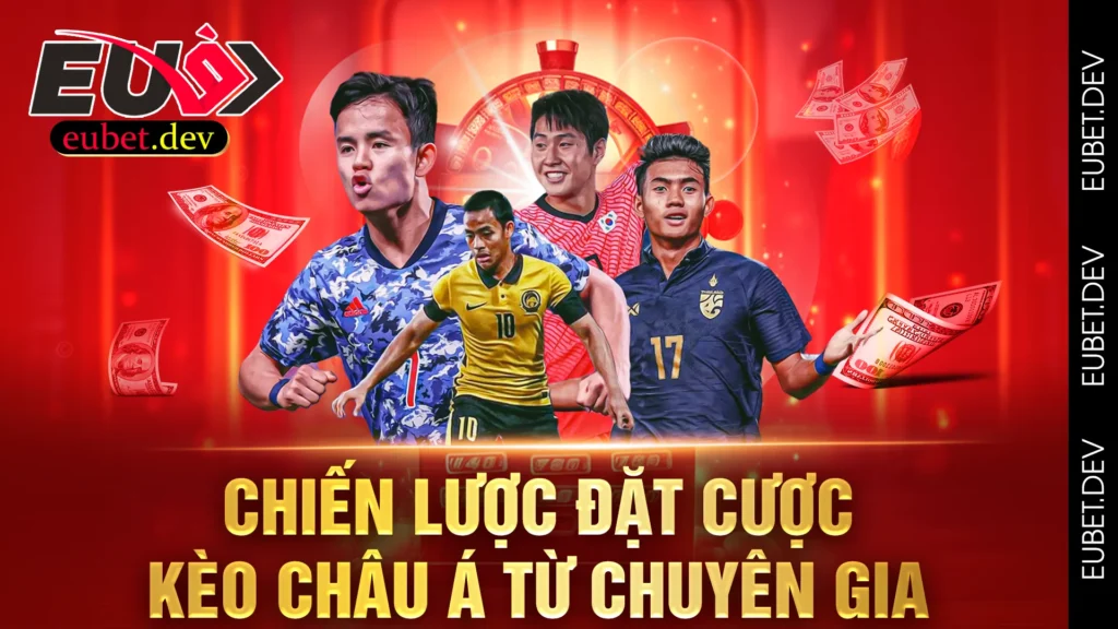 kèo châu á eubet 02