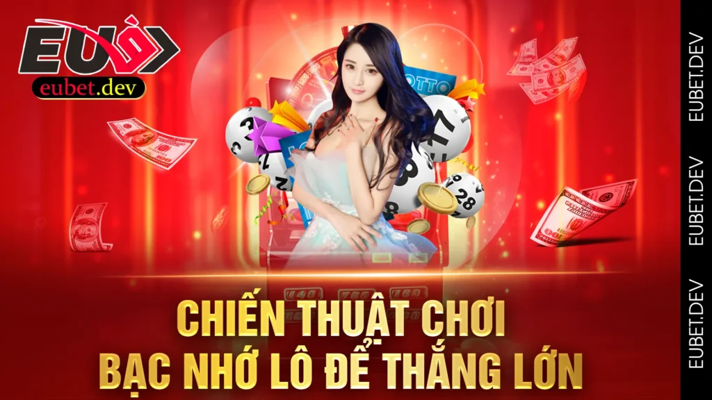 bạc nhớ lô eubet 01
